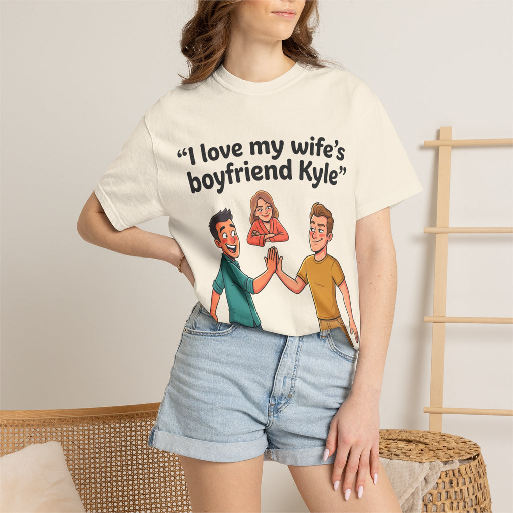 I Love My Wife’s Boyfriend Kyle | Funny Graphic Tee | All Love Co