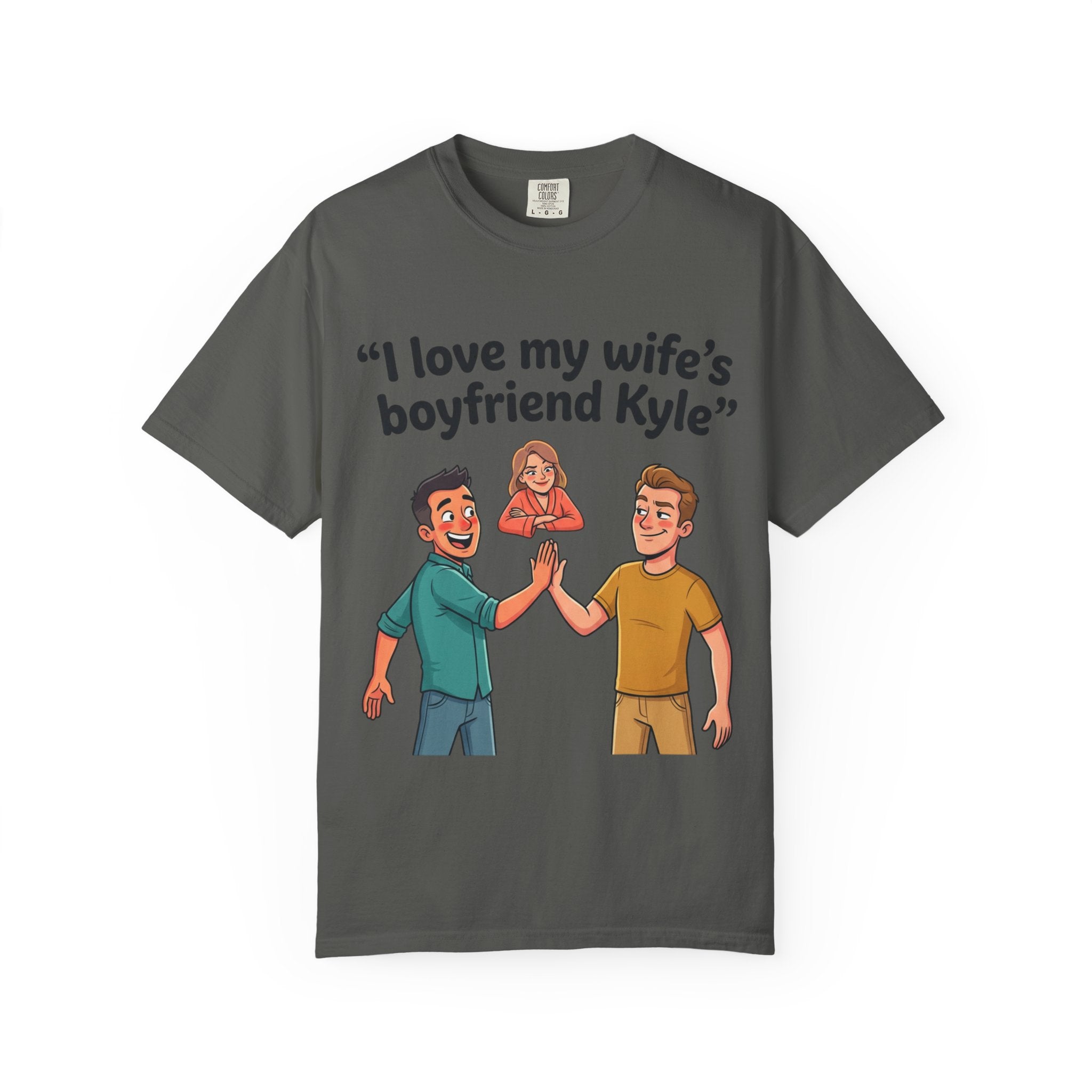 I Love My Wife’s Boyfriend Kyle | Funny Graphic Tee | All Love Co