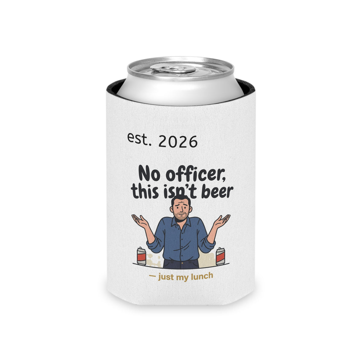 No Officer This Isn't Beer Coozie | Funny 12 oz Can Regular + Slim | All Love Co