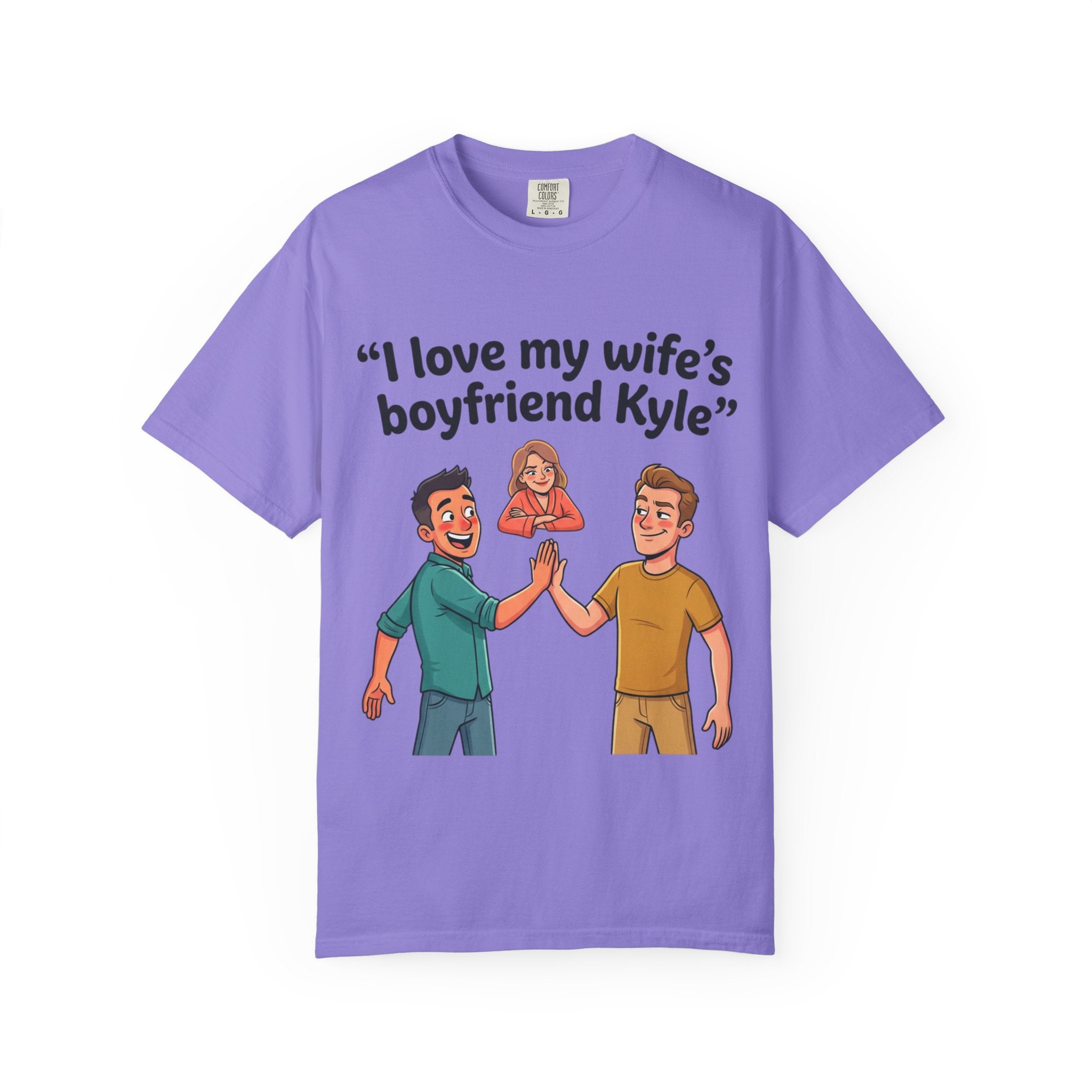 I Love My Wife’s Boyfriend Kyle | Funny Graphic Tee | All Love Co