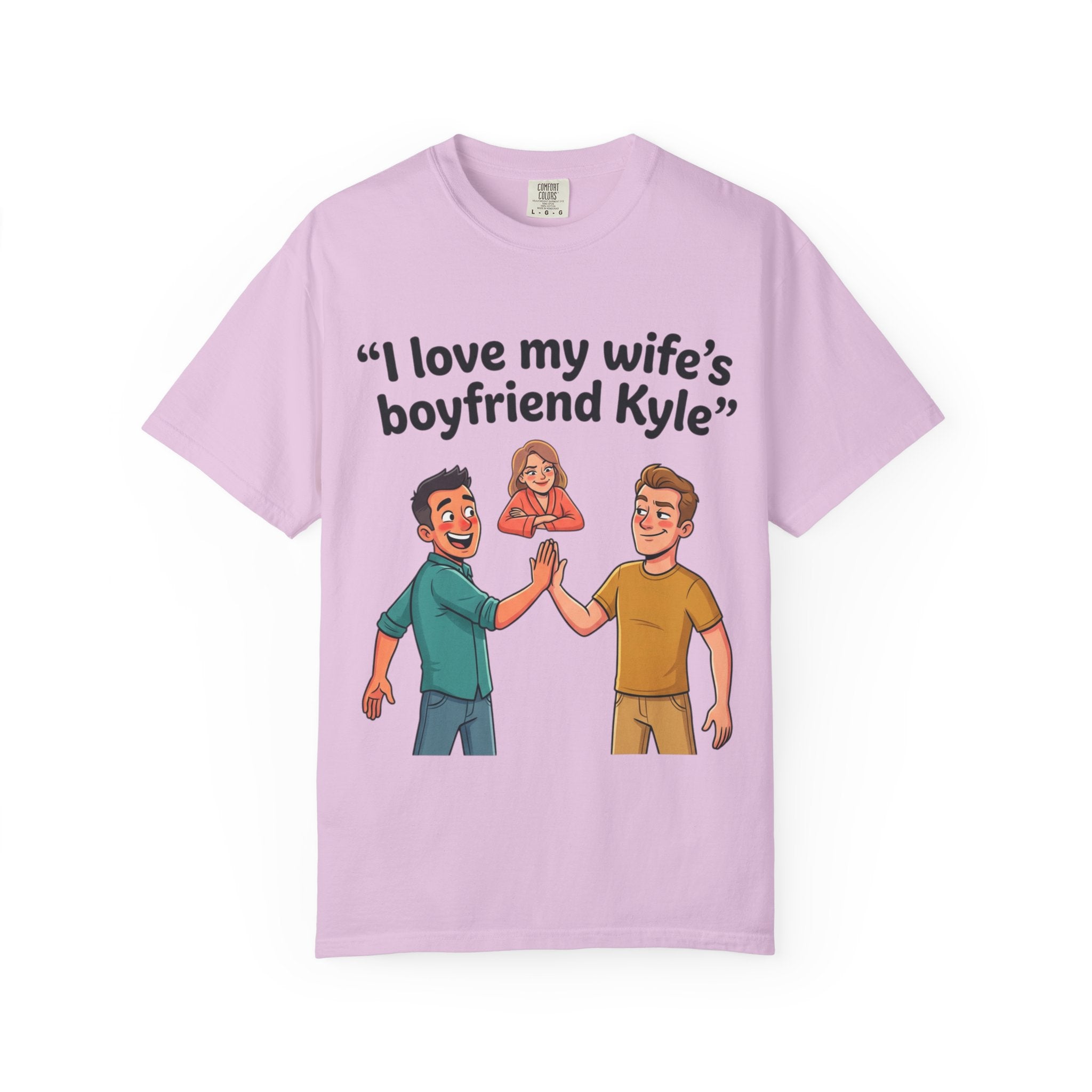 I Love My Wife’s Boyfriend Kyle | Funny Graphic Tee | All Love Co