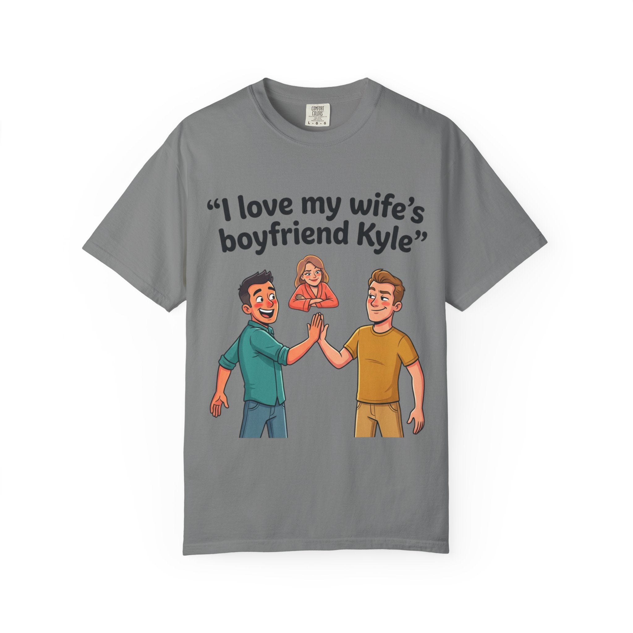 I Love My Wife’s Boyfriend Kyle | Funny Graphic Tee | All Love Co