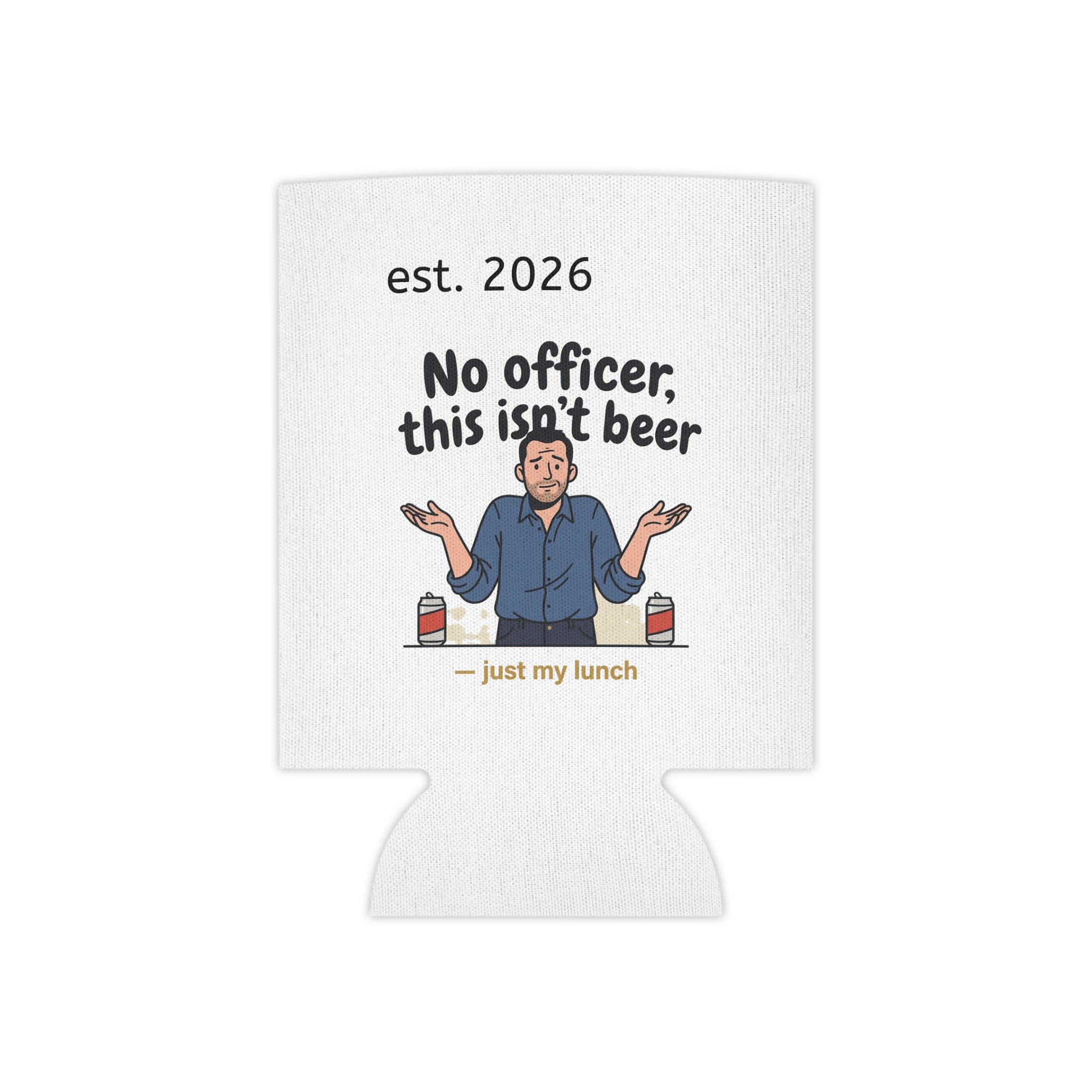 No Officer This Isn't Beer Coozie | Funny 12 oz Can Regular + Slim | All Love Co