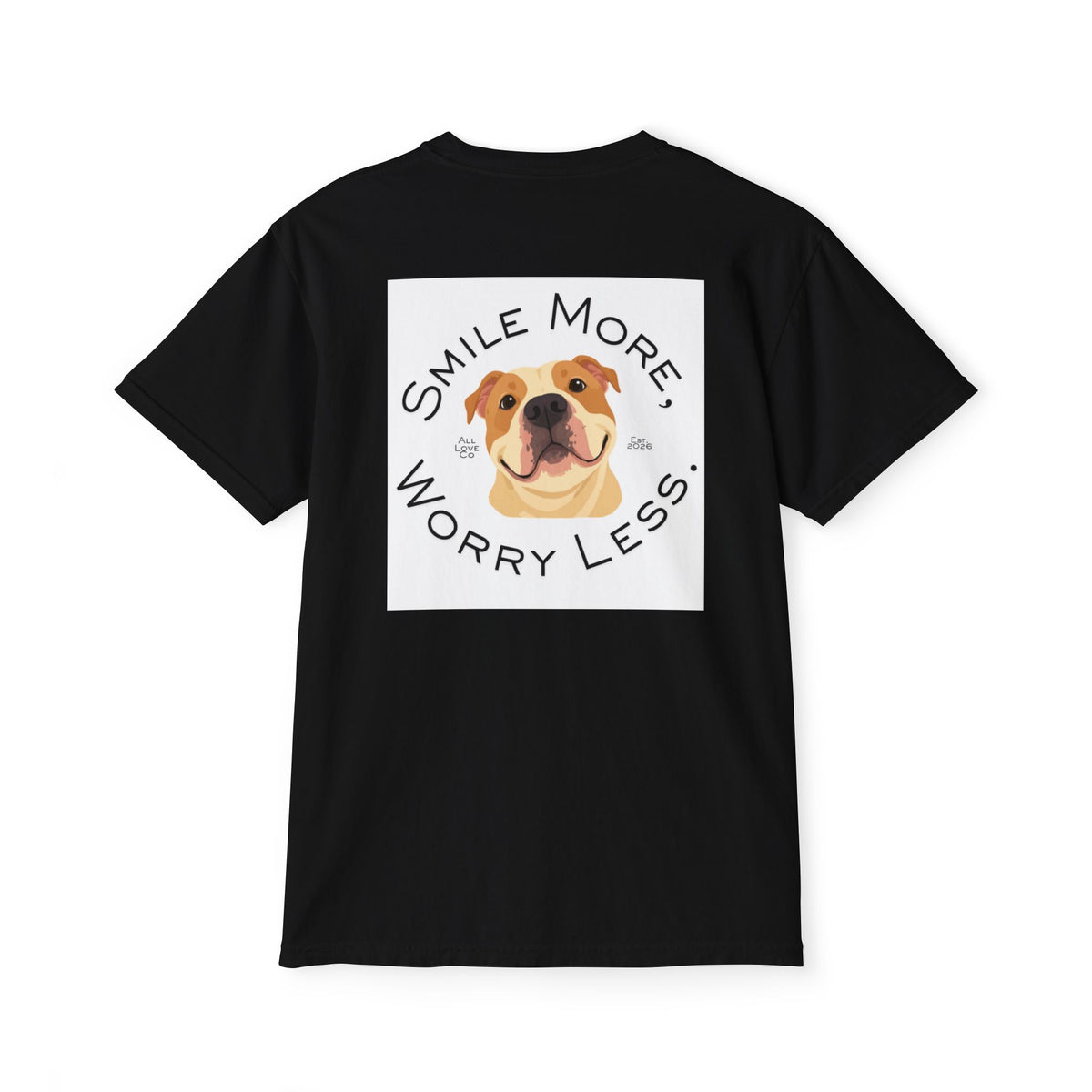 Smile More Worry Less | Pitbull Comfort Colors Dog Tee | All Love Co
