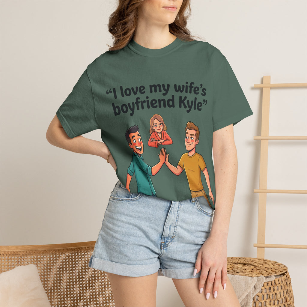 I Love My Wife’s Boyfriend Kyle | Funny Graphic Tee | All Love Co