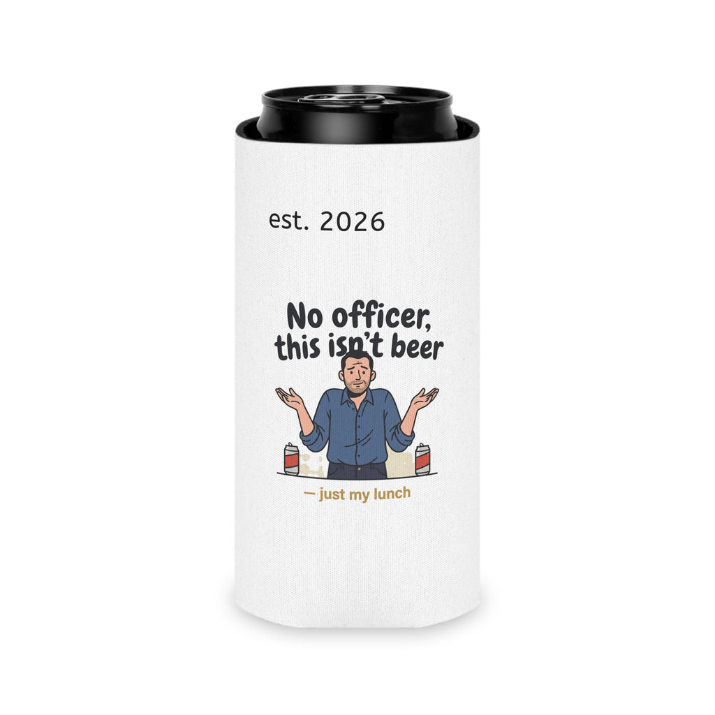 No Officer This Isn't Beer Coozie | Funny 12 oz Can Regular + Slim | All Love Co