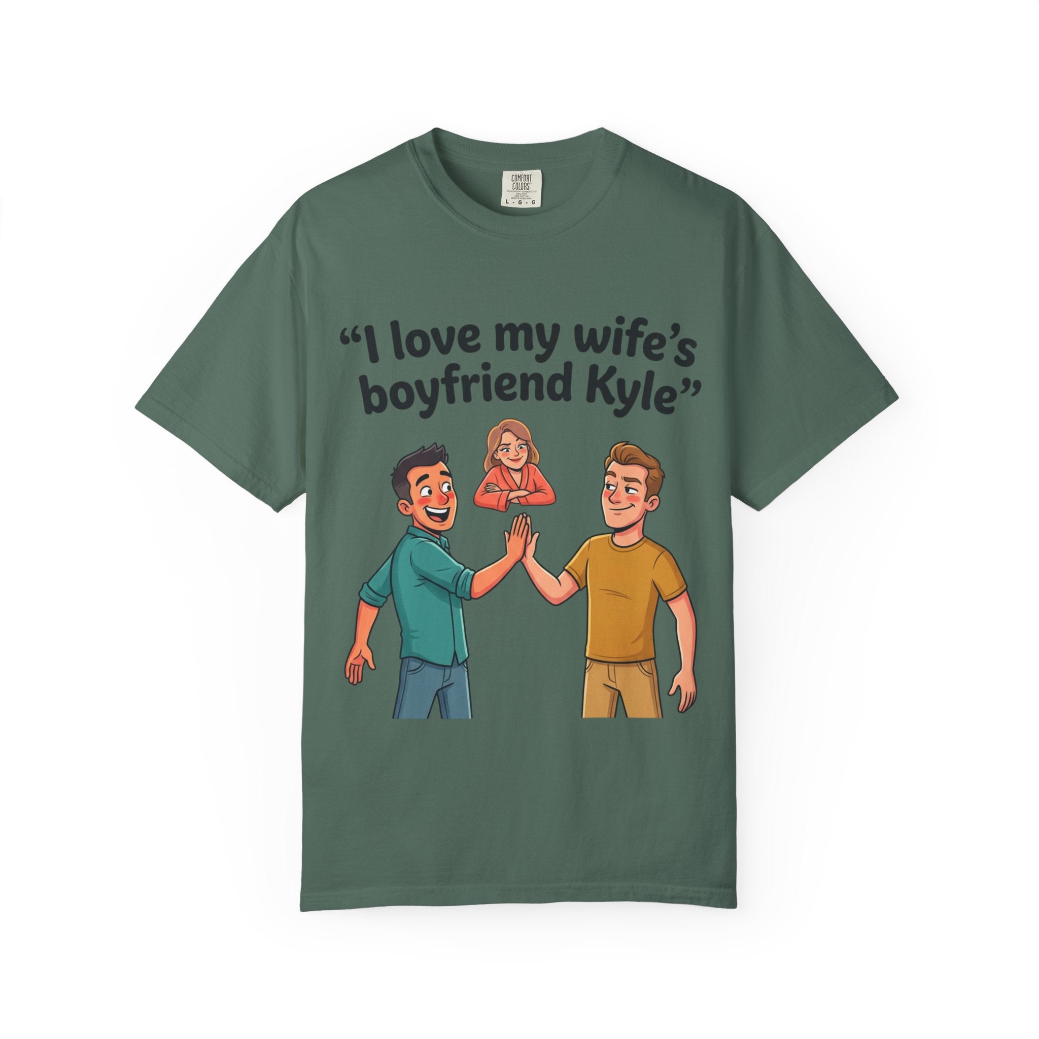 I Love My Wife’s Boyfriend Kyle | Funny Graphic Tee | All Love Co