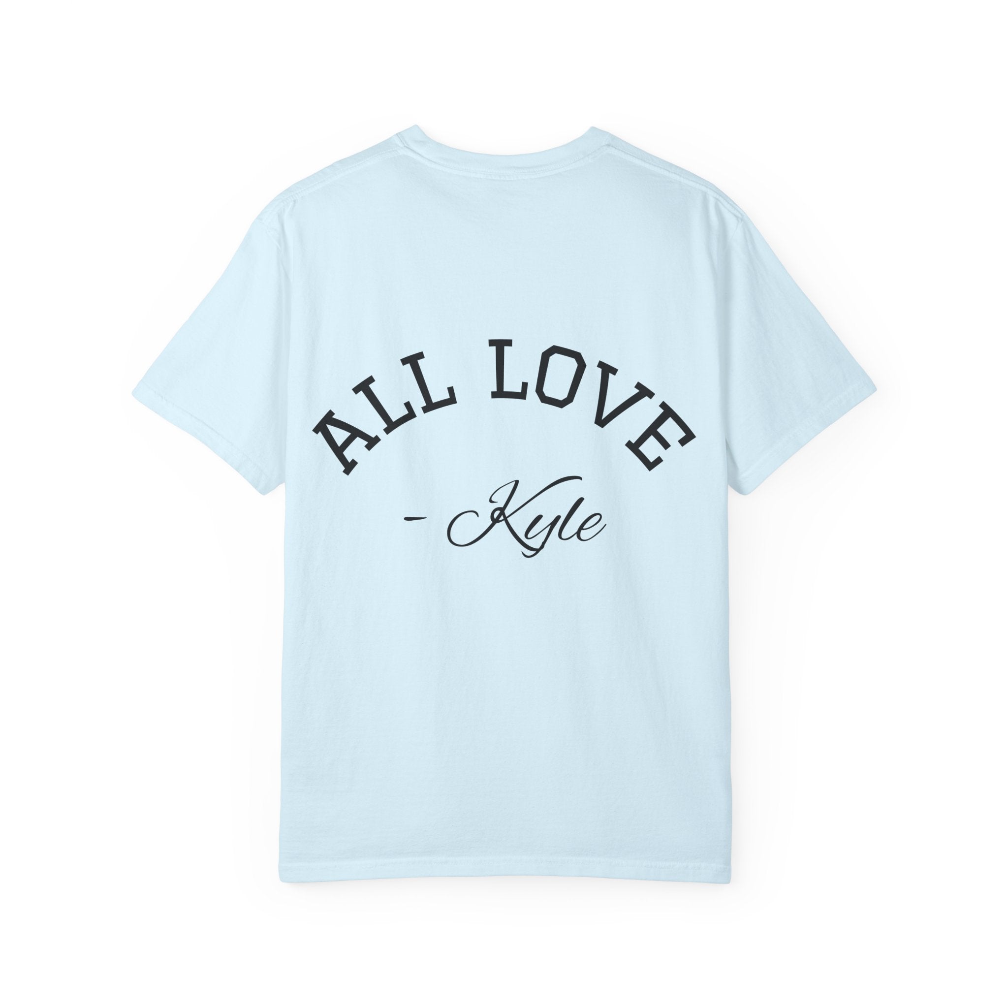 I Love My Wife’s Boyfriend Kyle | Funny Graphic Tee | All Love Co